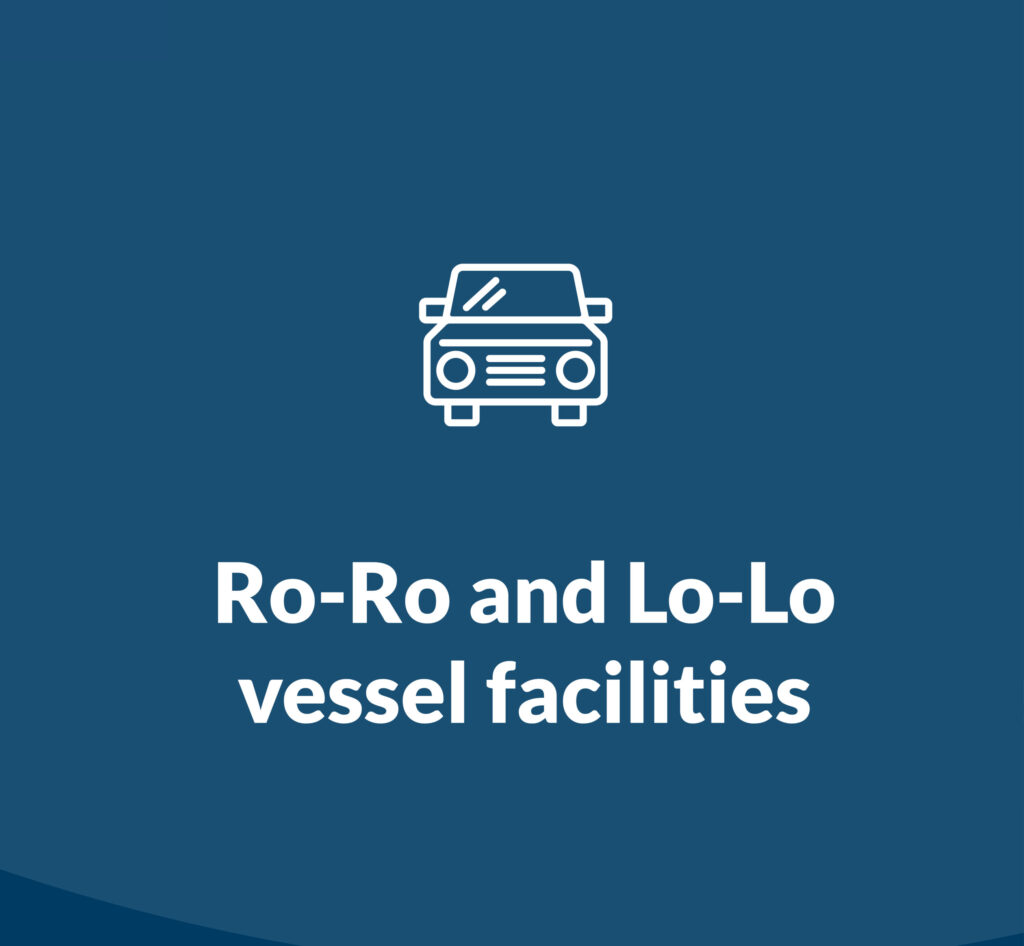 Ro-Ro and Lo-Lo vessel facilities