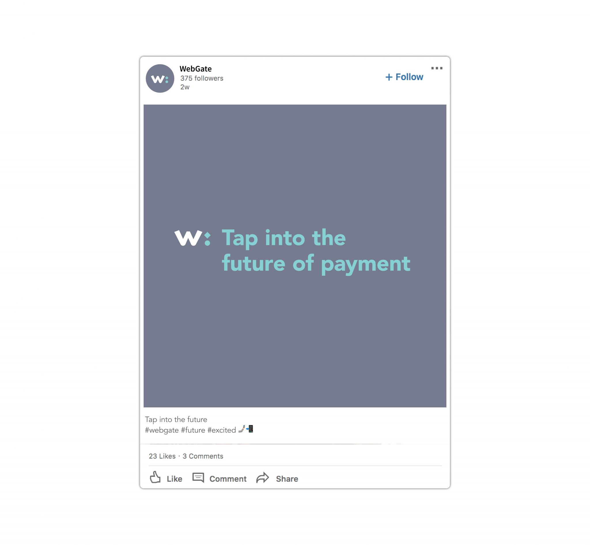Branded social media collateral for Webgate tech brand that reads tap into the future of payment